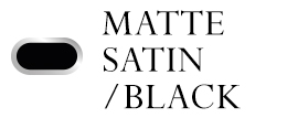Matte Satin/Black